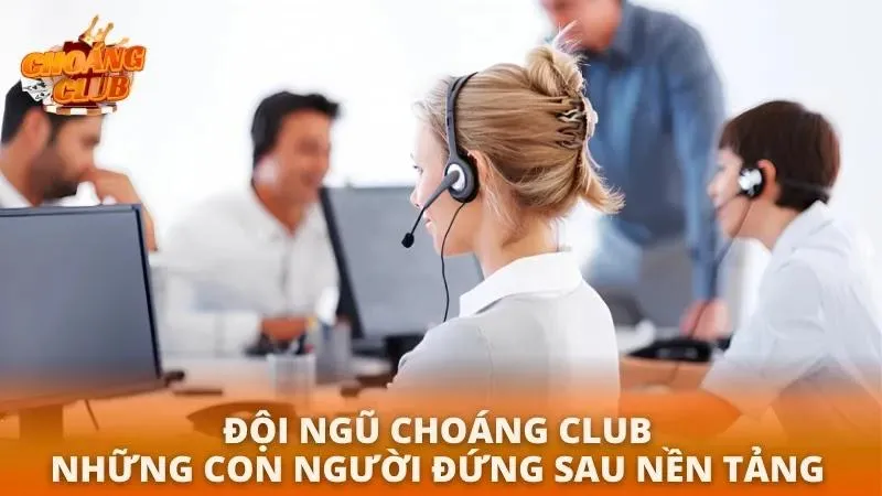 Giới Thiệu Choáng Club 2026 | Cổng Game Đổi Thưởng Uy Tín Đội ngũ của cổng game vô cùng hùng hậu và có kinh nghiệm điều hành