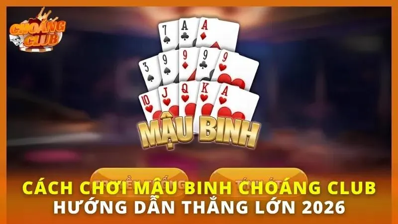Mậu Binh Choáng Club