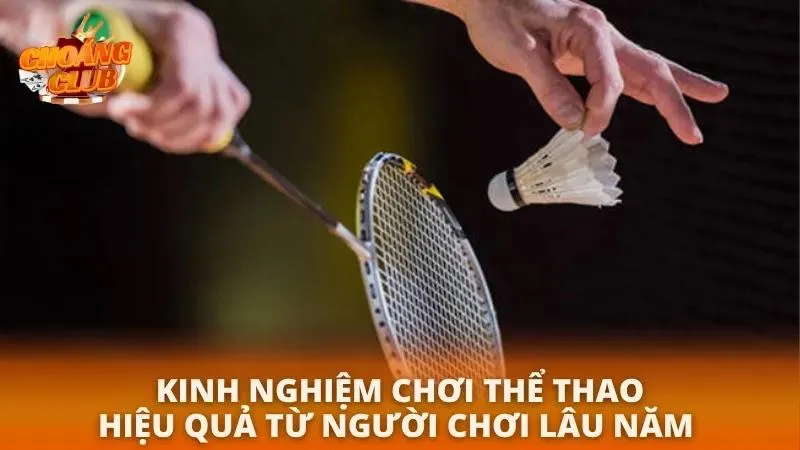 Thể thao Choáng Club | Khám Phá Cổng Game Cá Cược Đỉnh Cao Cùng nhau khám phá và tích lũy kinh nghiệm để chơi hiệu quả hơn