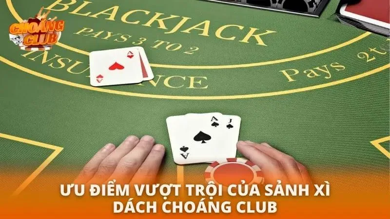 Cách Chơi Xì Dách Choáng Club | Hướng Dẫn Mẹo Thắng Lớn 2026 Trải nghiệm cá cược chân thực cùng các dealer nóng bỏng