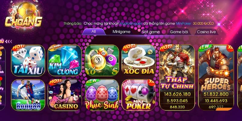 Các sảnh game nổi bật tại Choáng Club dành cho người chơi trực tuyến